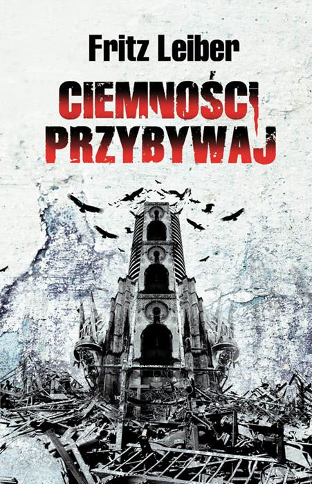 Fritz Leiber   Ciemnosci przybywaj 183335,1